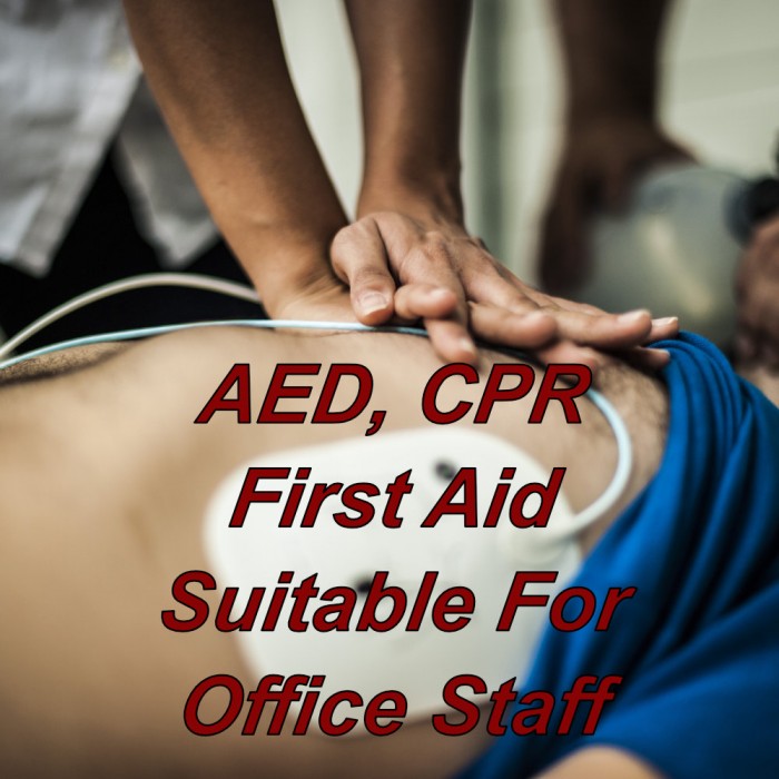 AED, CPR & First Aid Training combined course, suitable for office staff