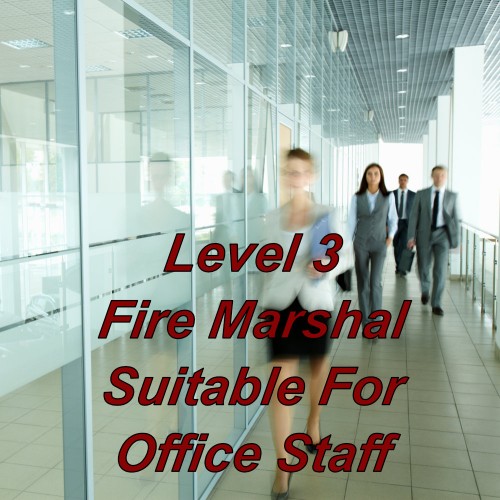 Fire marshal training, level 3 certification, suitable for office staff